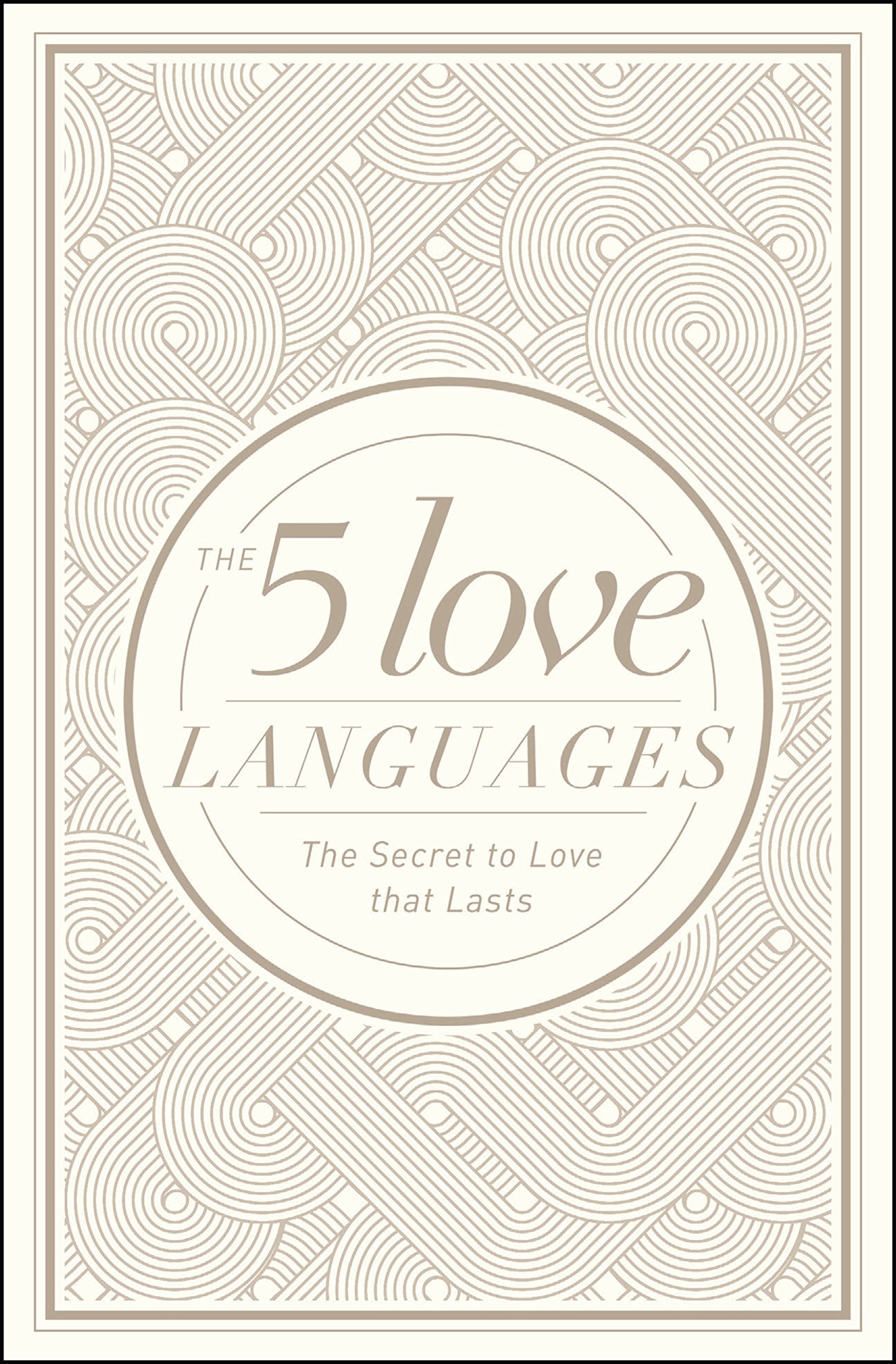 The 5 Love Languages Hardcover Special Edition: The Secret to Love